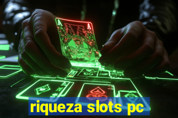 riqueza slots pc